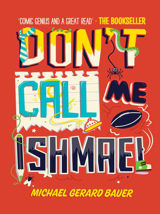 Title details for Don't Call Me Ishmael by Michael Gerard Bauer - Available